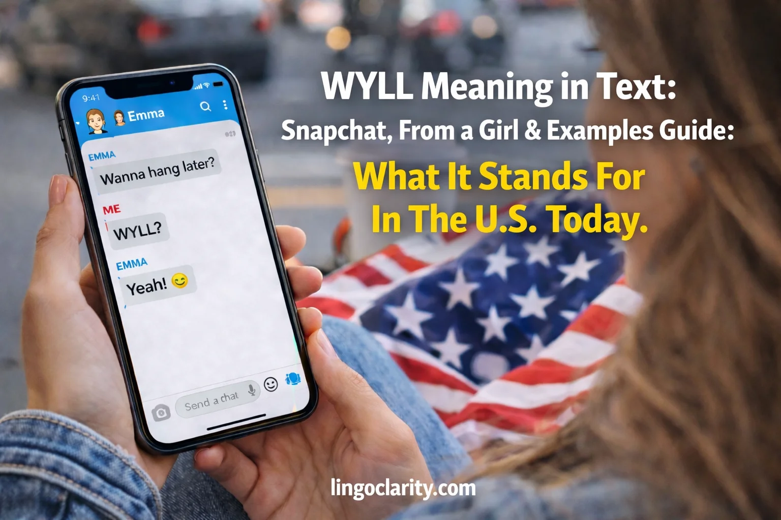 Smartphone chat showing “WYLL?” with a note explaining it means “what you look like” in texting and Snapchat.