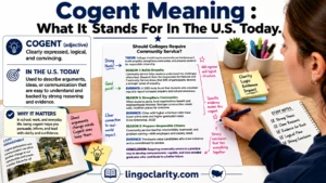 Student reviewing a clear written argument to understand the meaning of cogent.