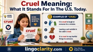Student learning the meaning of cruel with simple English examples.