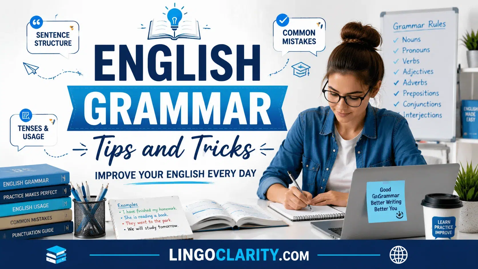 English Grammar Tips and Tricks for improving sentence structure, tenses, and writing skills